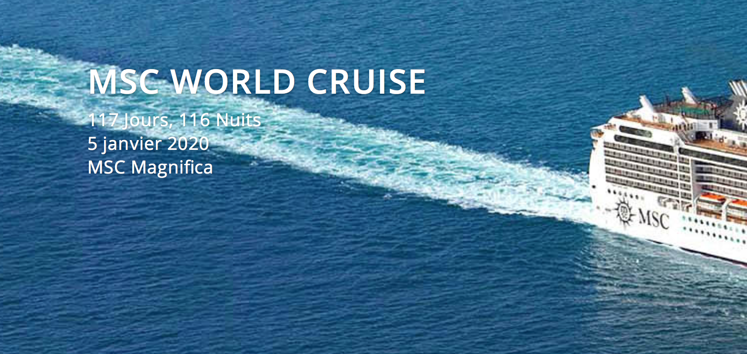 Agences HGO MSC WORLD CRUISE 2020 la croisière tour du monde